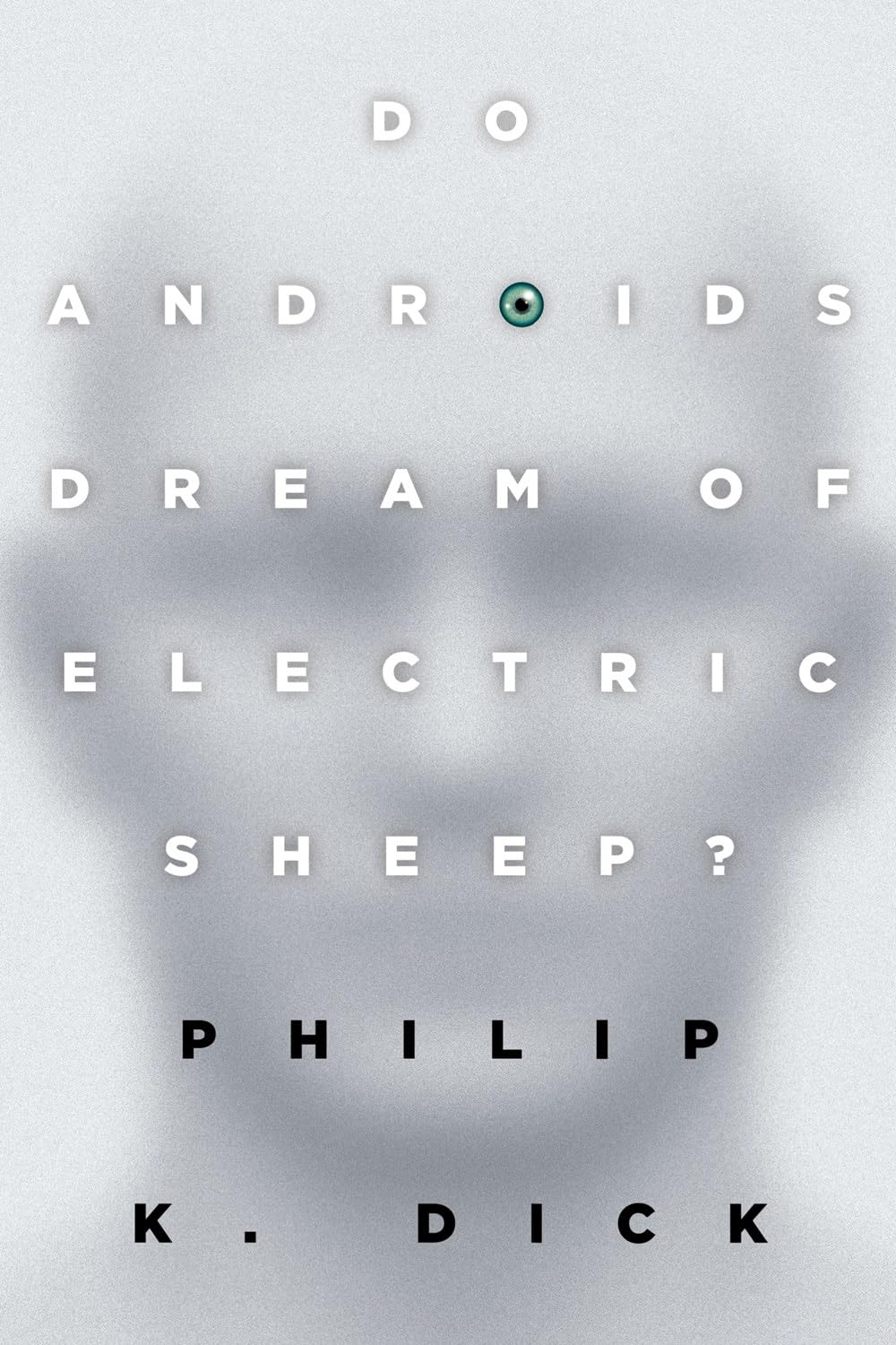 Do Androids Dream of Electric Sheep? book cover Philip K. Dick 1968